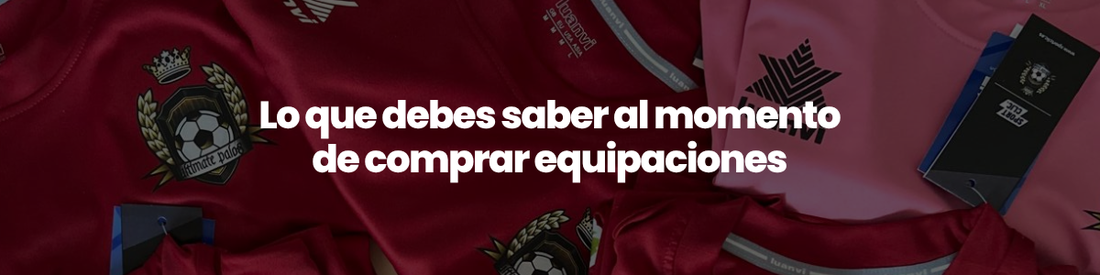 🏆 ¿Qué tener en cuenta al solicitar un presupuesto de equipaciones personalizadas?